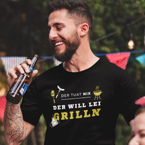 Der tuat nix, der will lei grilln - Unisex Shirt Premium