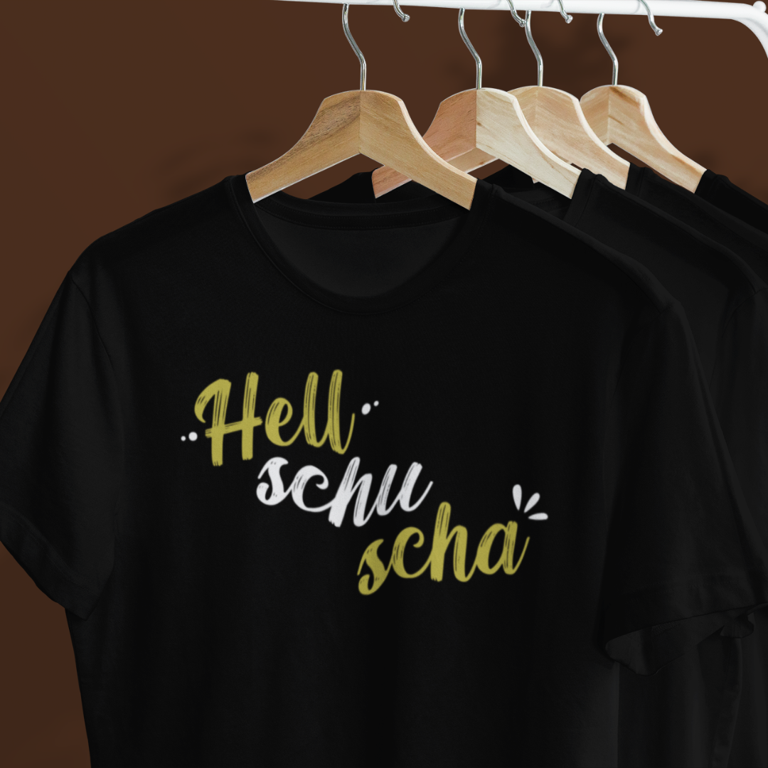 Hell schu scha - Unisex Shirt Premium