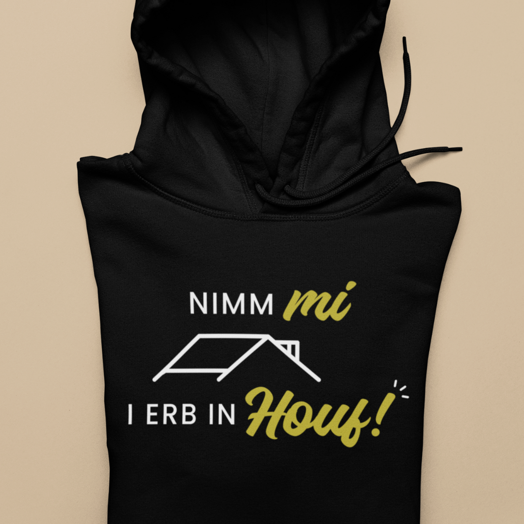 Nimm mi, i erb in Houf - Unisex Hoodie Premium