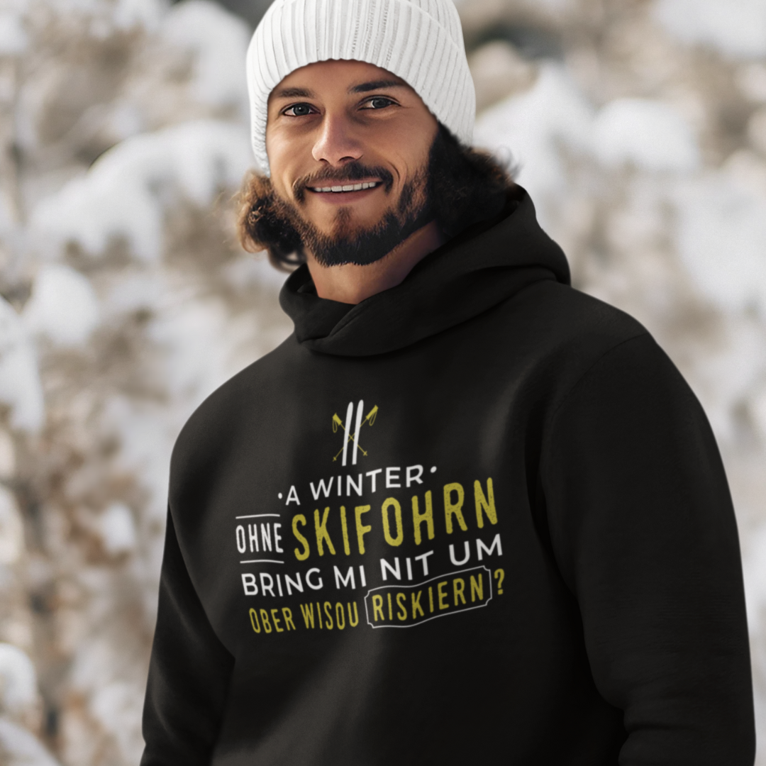 A Winter ohne Skifohrn - Unisex Hoodie Premium