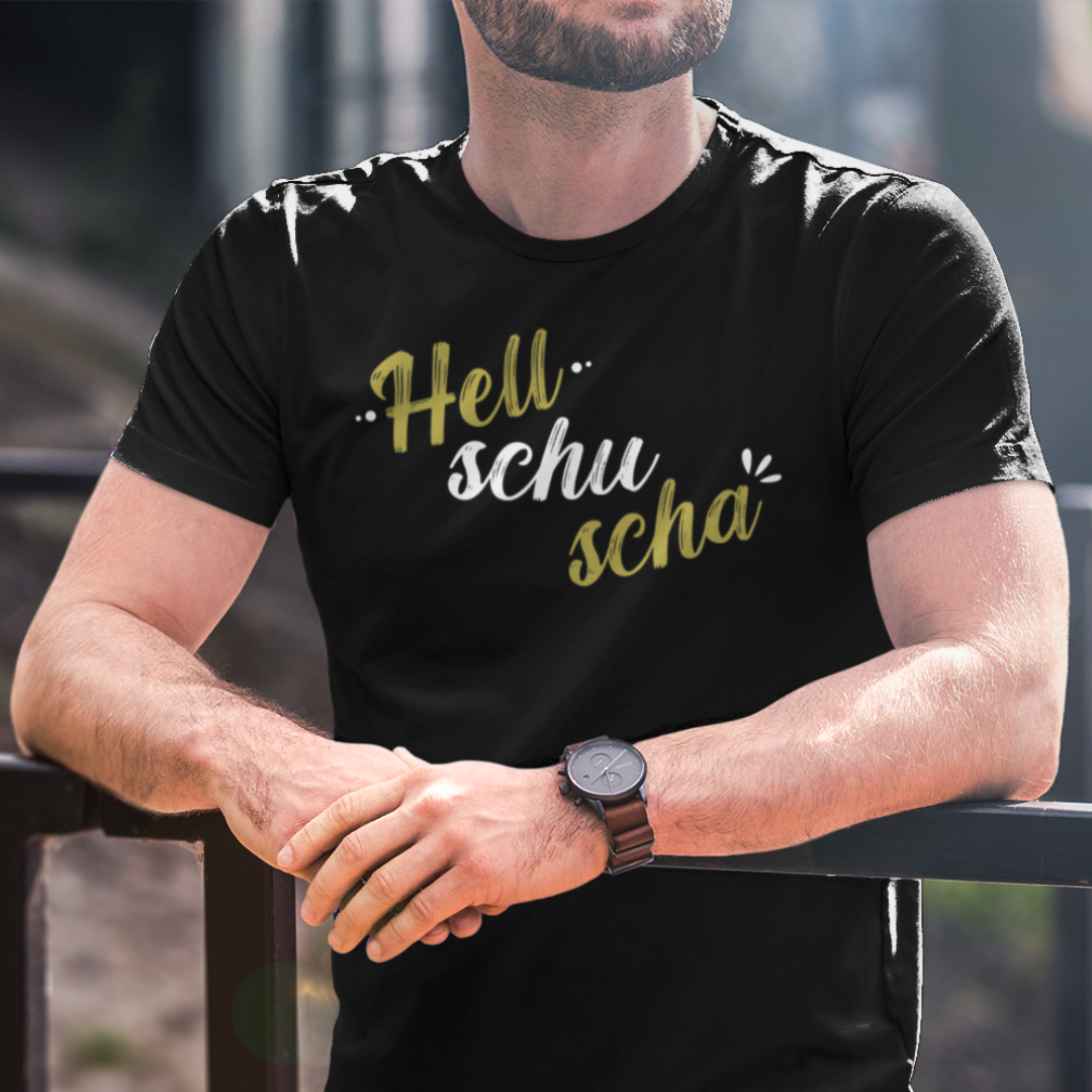 Hell schu scha - Unisex Shirt Premium
