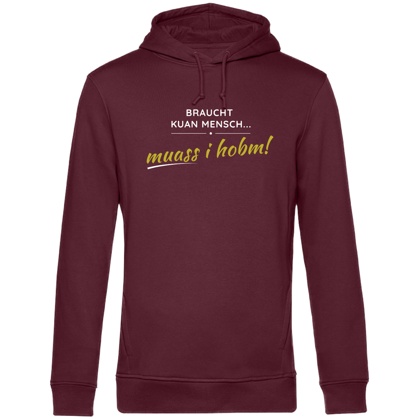 Braucht kuan Mensch - Unisex Hoodie Premium