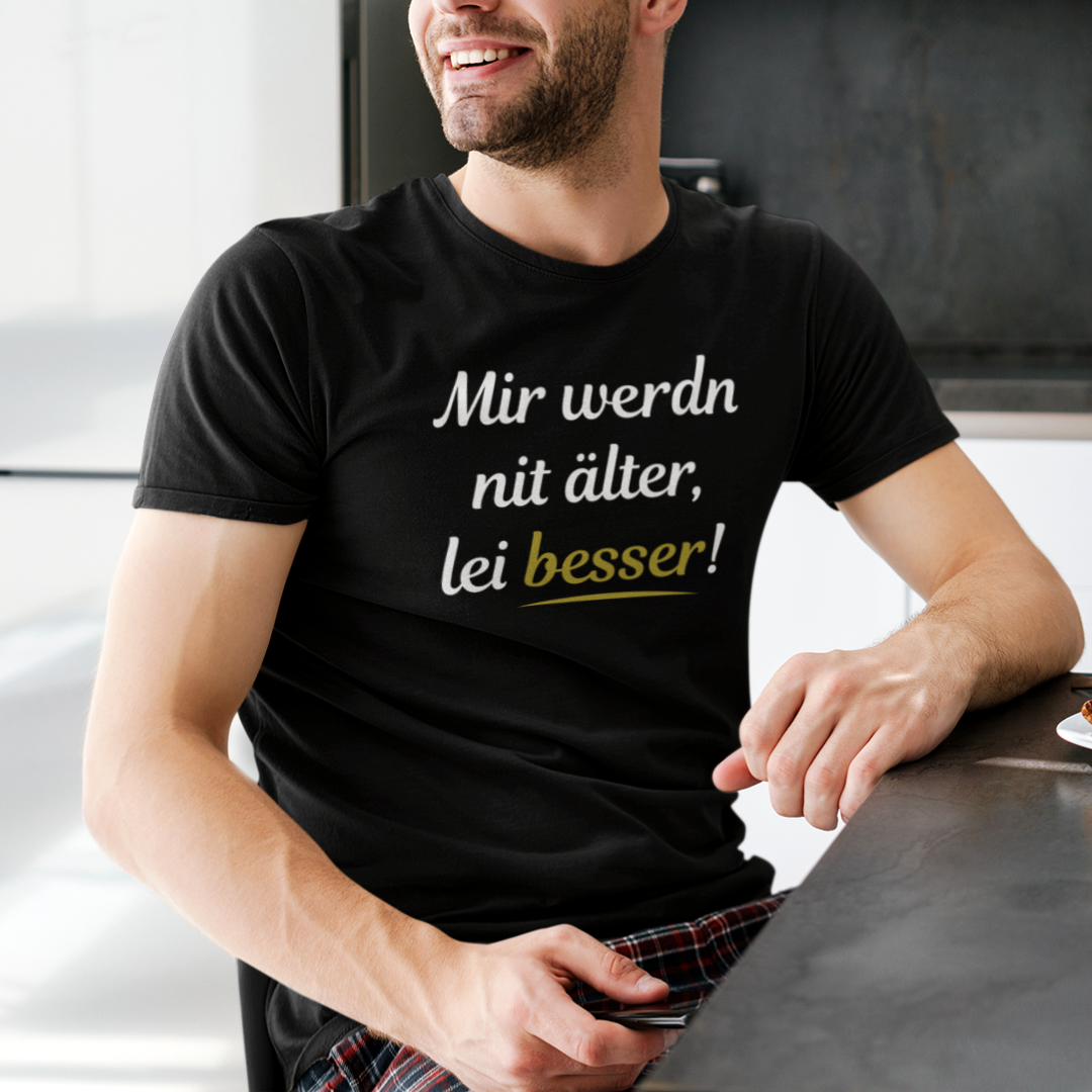 Mir werdn nit älter - Unisex Shirt Premium
