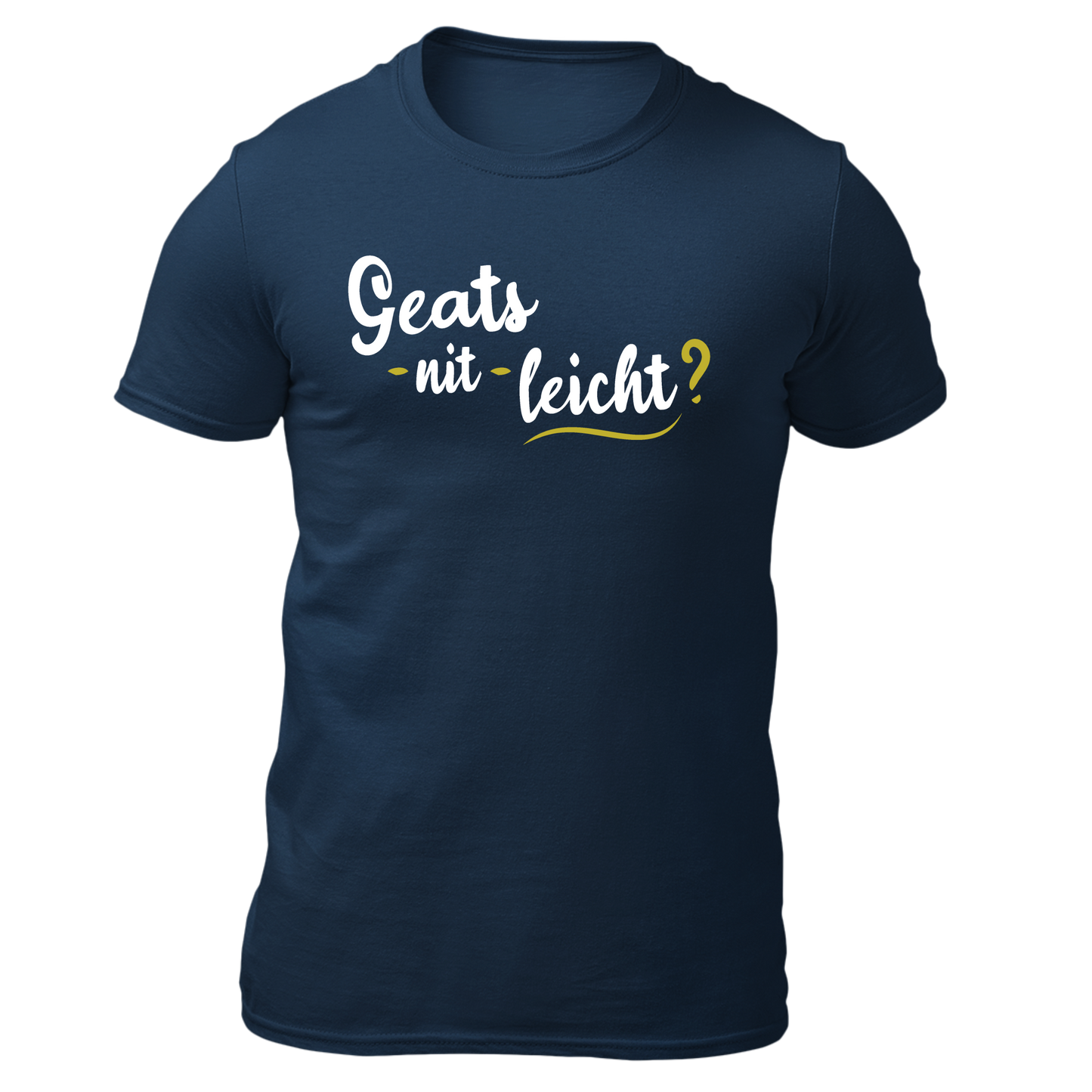 Geat's nit leicht? - Unisex Shirt Premium