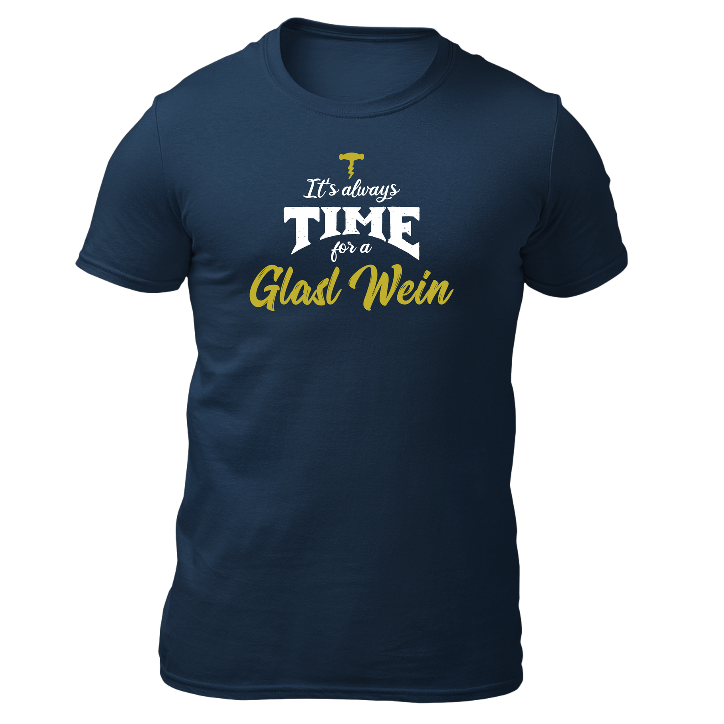 It's always time for a Glasl Wein - Unisex Shirt Premium