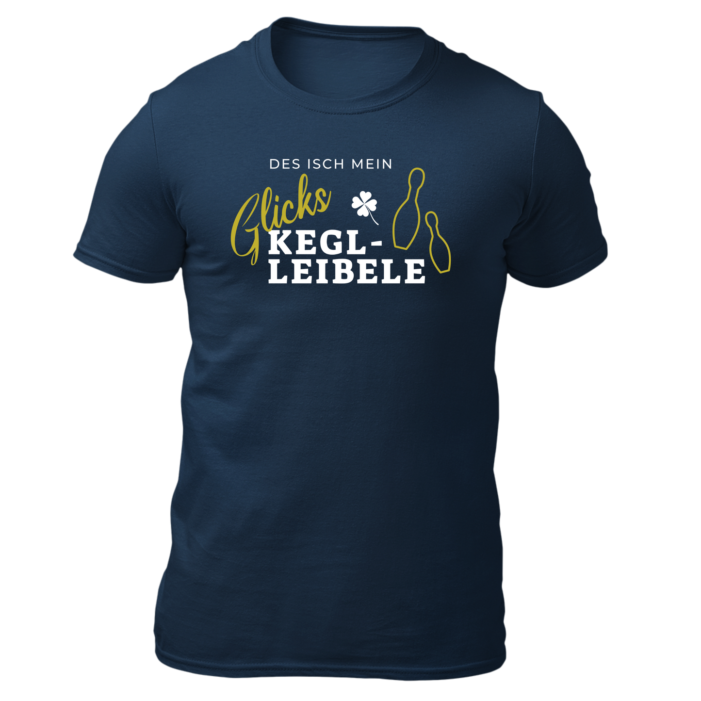Mein Glickskeglleibele - Unisex Shirt Premium