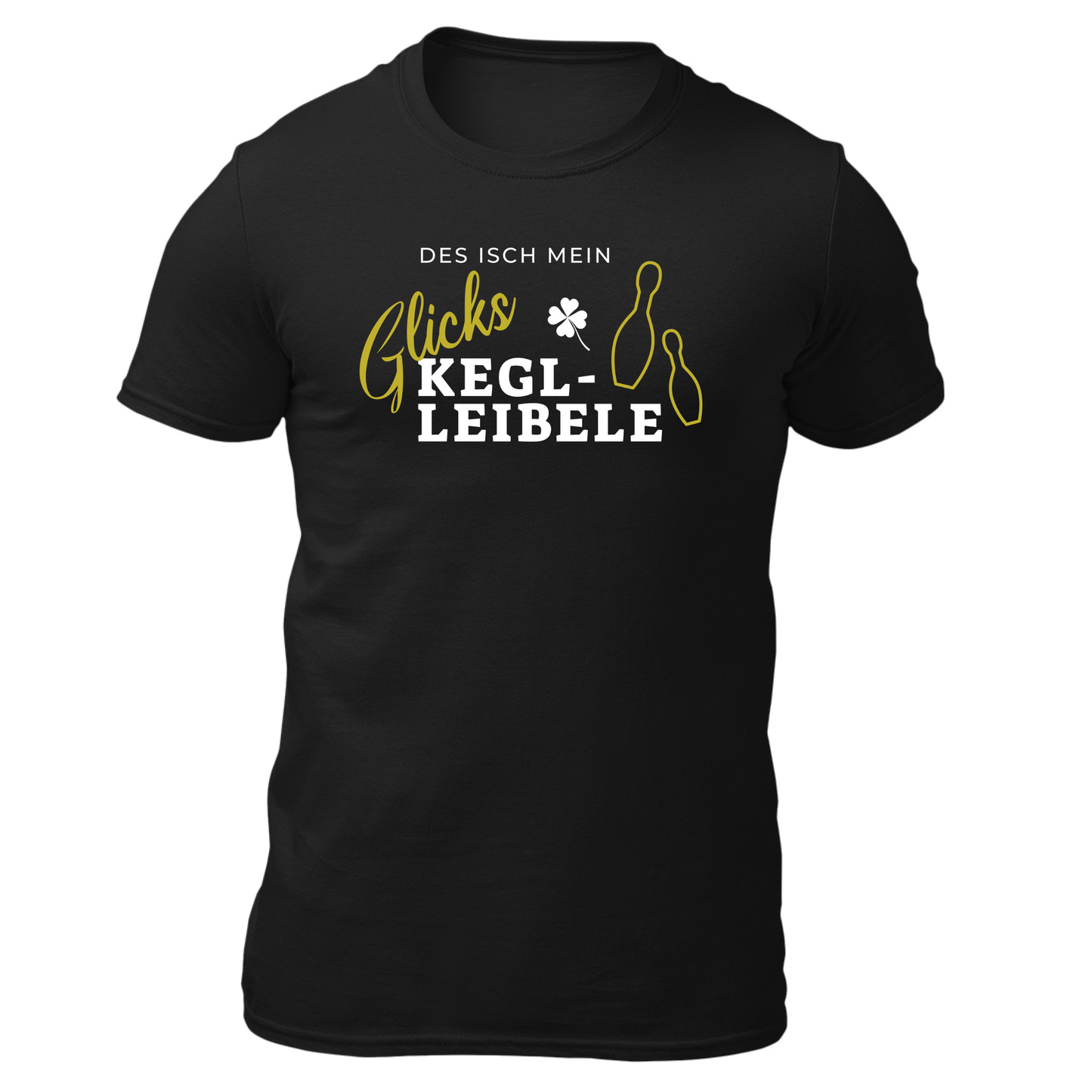 Mein Glickskeglleibele - Unisex Shirt Premium