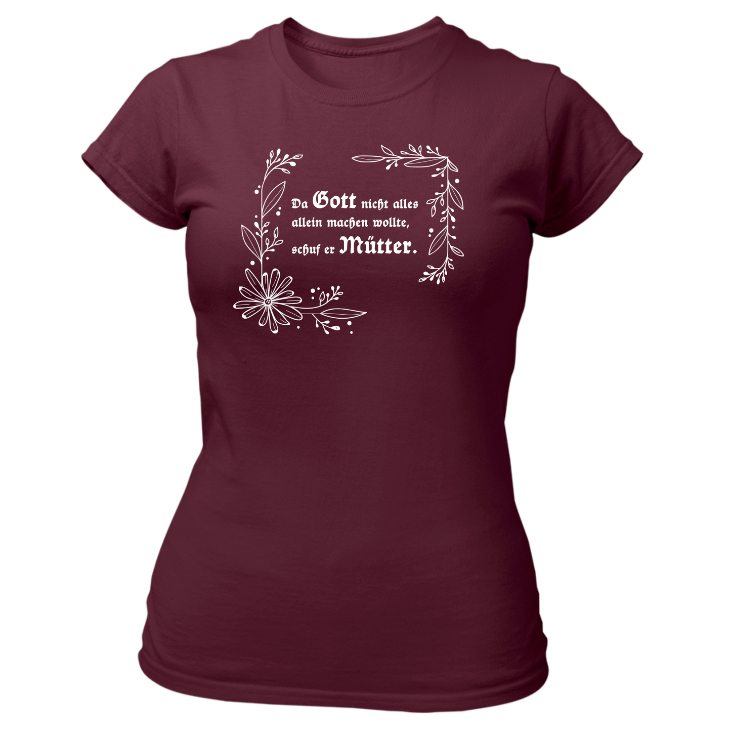 Gott schuf Mütter - Damenshirt Premium