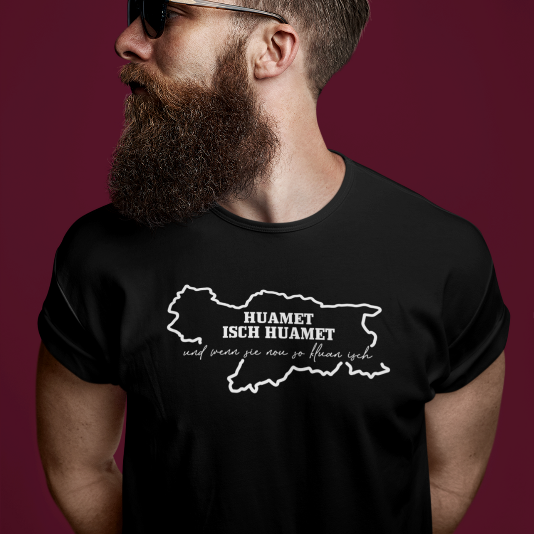 Huamet isch Huamet - Unisex Shirt Premium