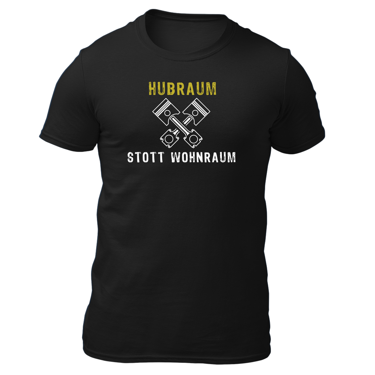 Hubraum stott Wohnraum - Unisex Shirt Premium
