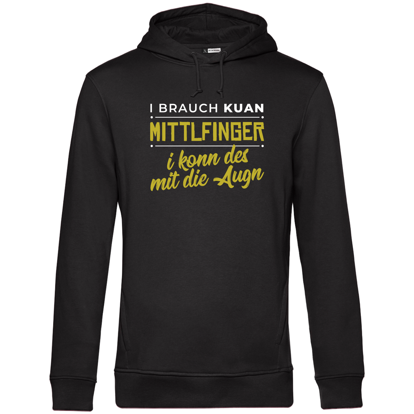 I brauch kuan Mittlfinger - Unisex Hoodie Premium