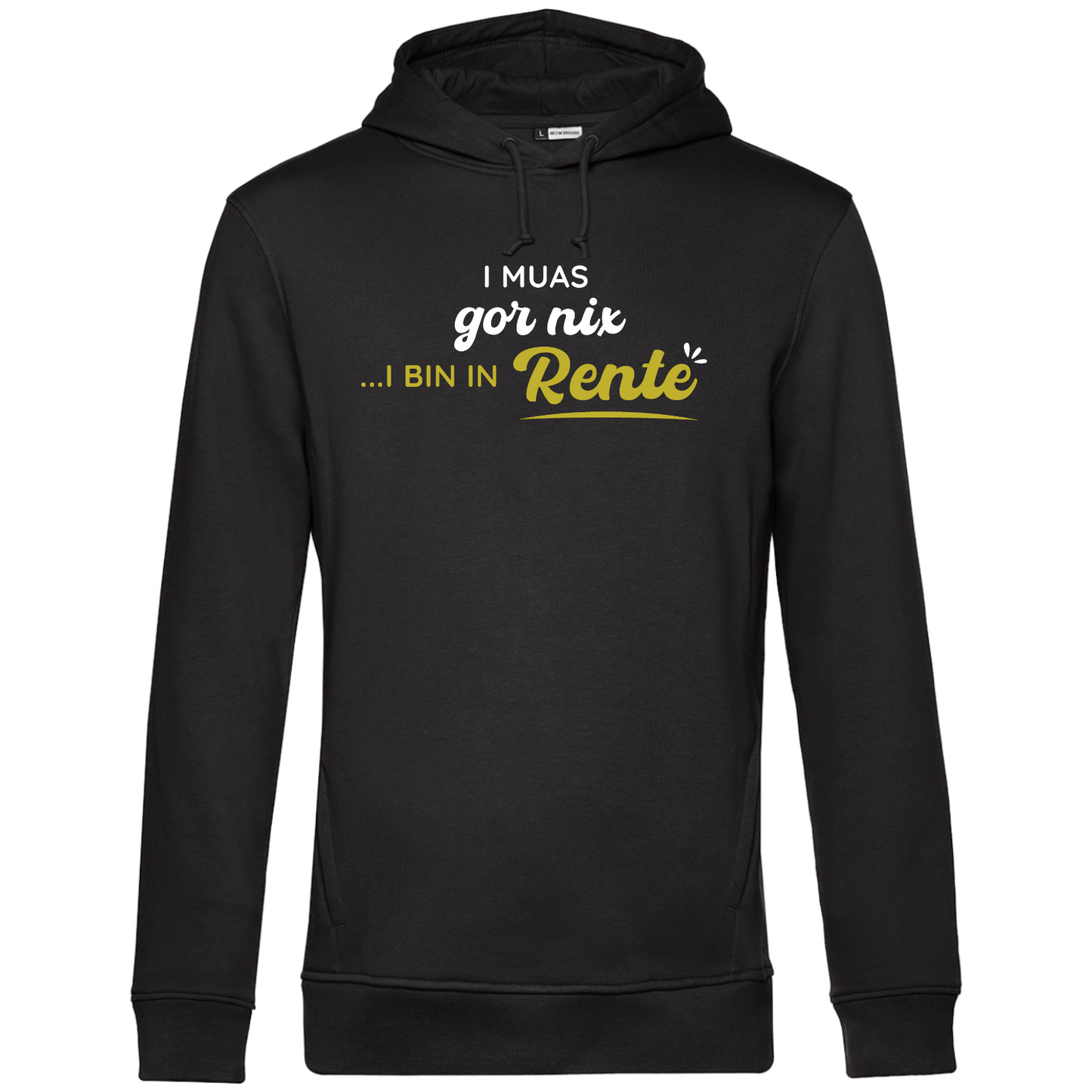 I bin in Rente - Unisex Hoodie Premium