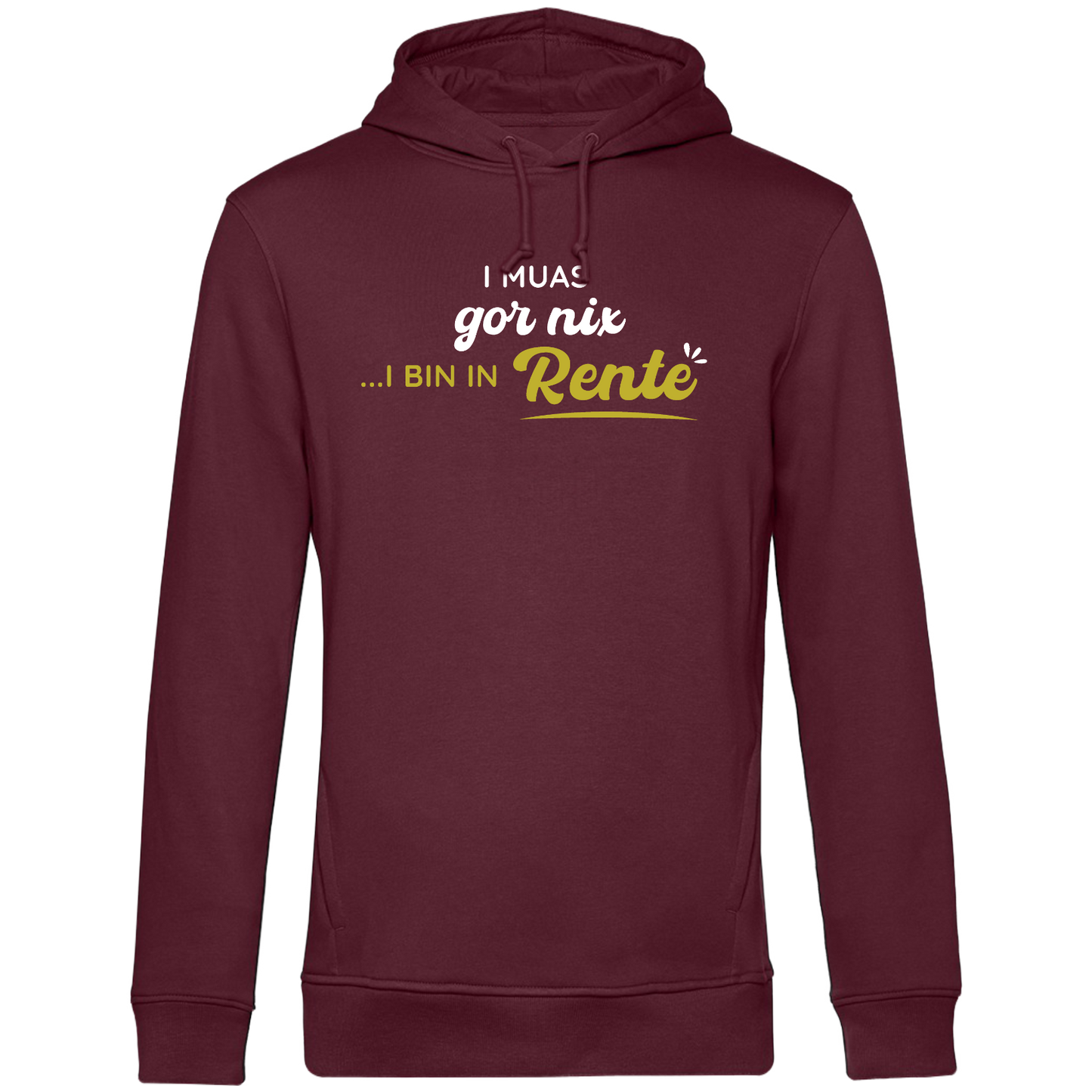 I bin in Rente - Unisex Hoodie Premium