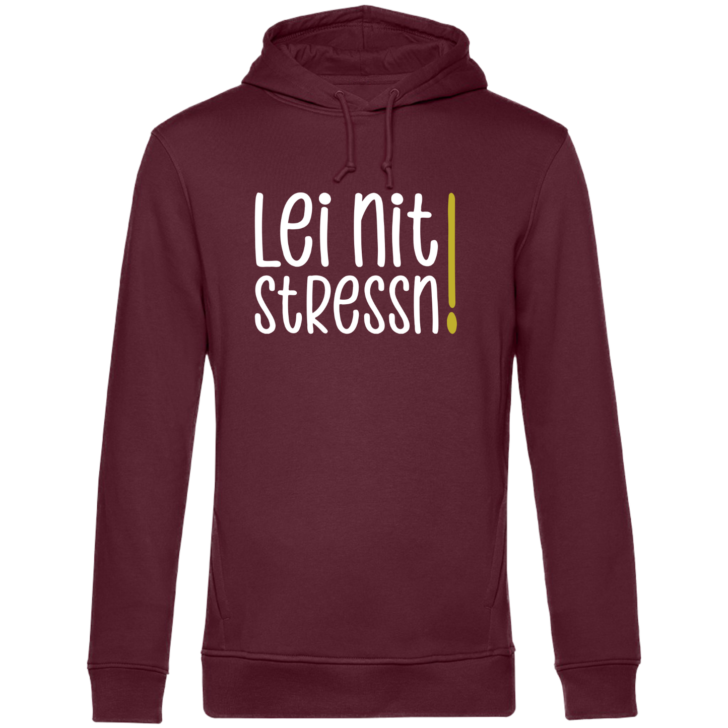 Lei nit stressn - Unisex Hoodie Premium