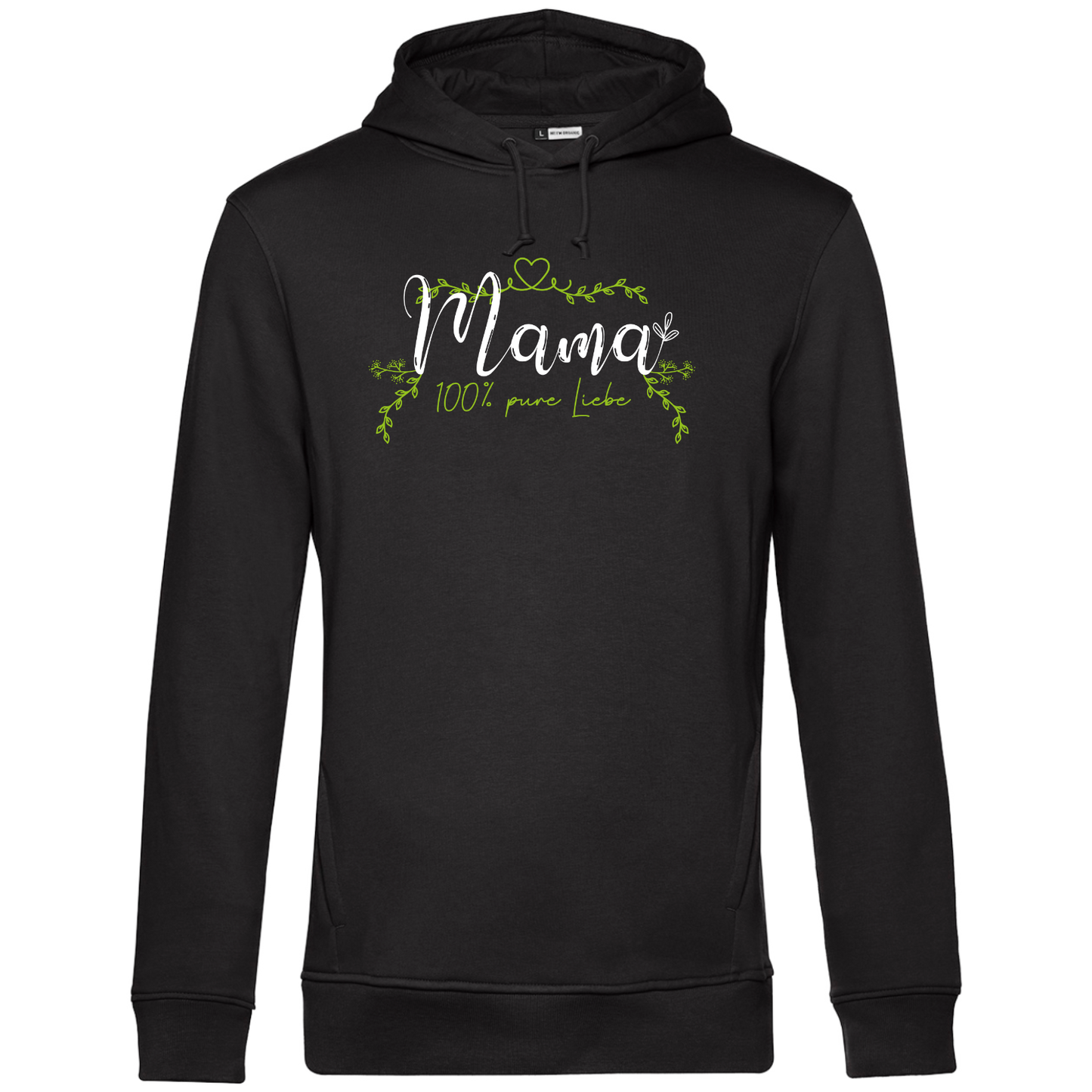 Mama, 100% pure Liebe - Unisex Hoodie Premium