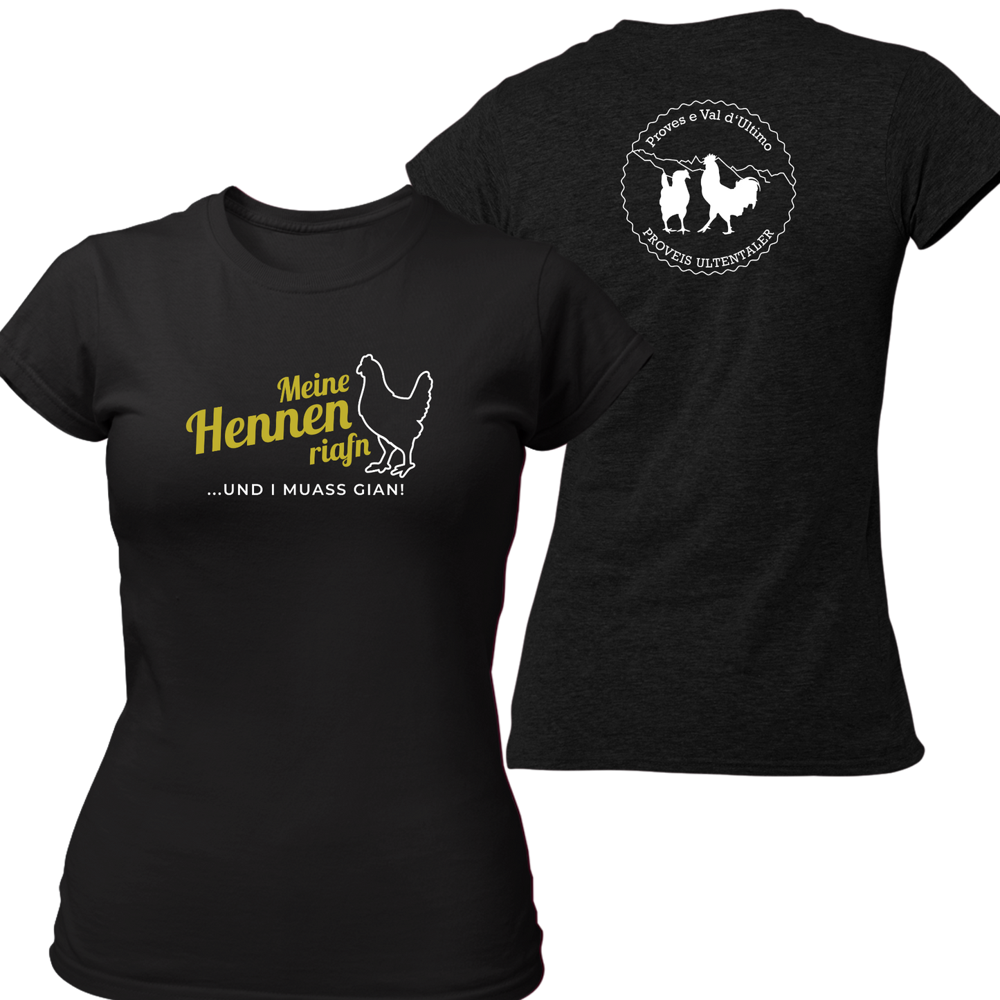 Meine Hennen riafn mit Logo Proveis U. - Frauenshirt