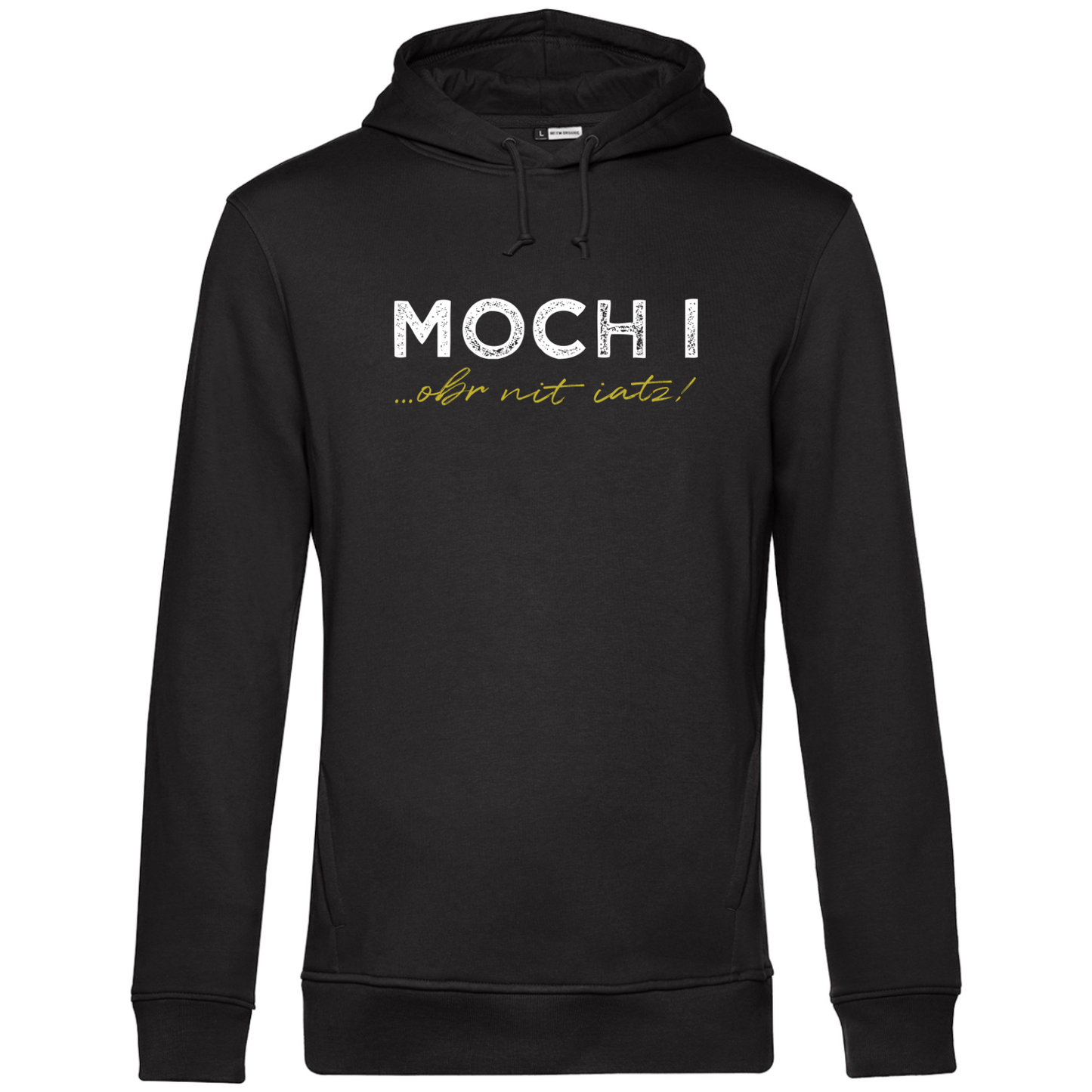 Moch i, obr nit iatz - Unisex Hoodie Premium