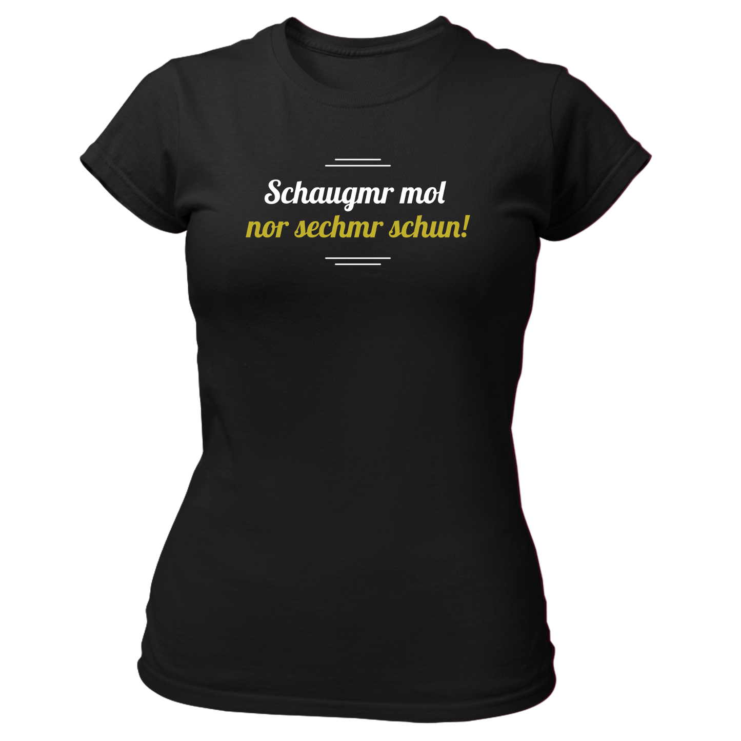 Schaugmr mol - Damenshirt Premium