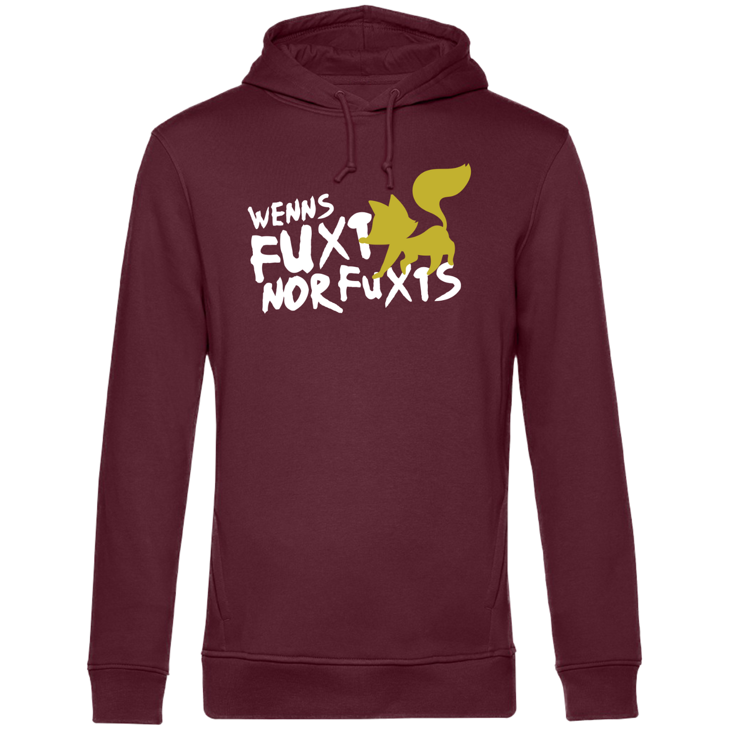 Wenns fuxt, nor fuxts - Unisex Hoodie Premium