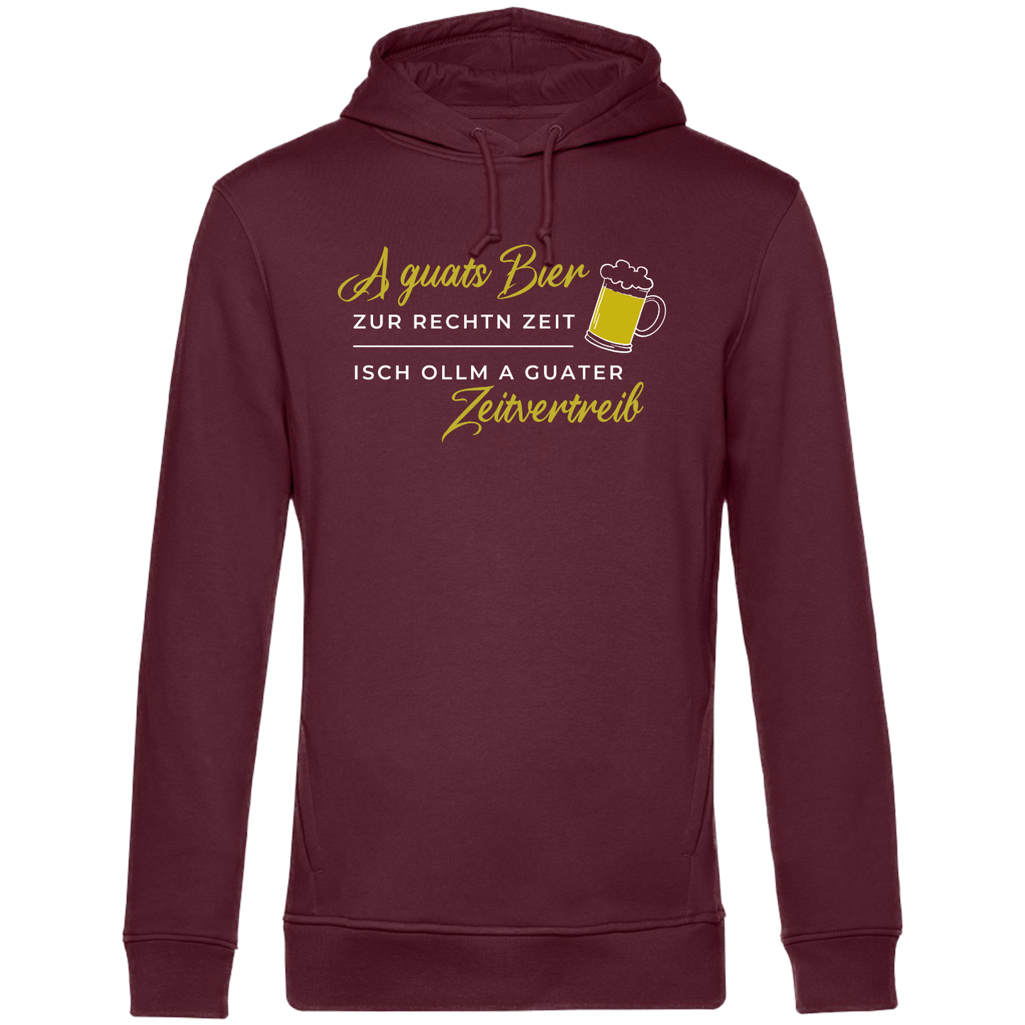 A guats Bier zur rechtn Zeit, isch ollm a guater Zeitvertreib - Unisex Hoodie Premium