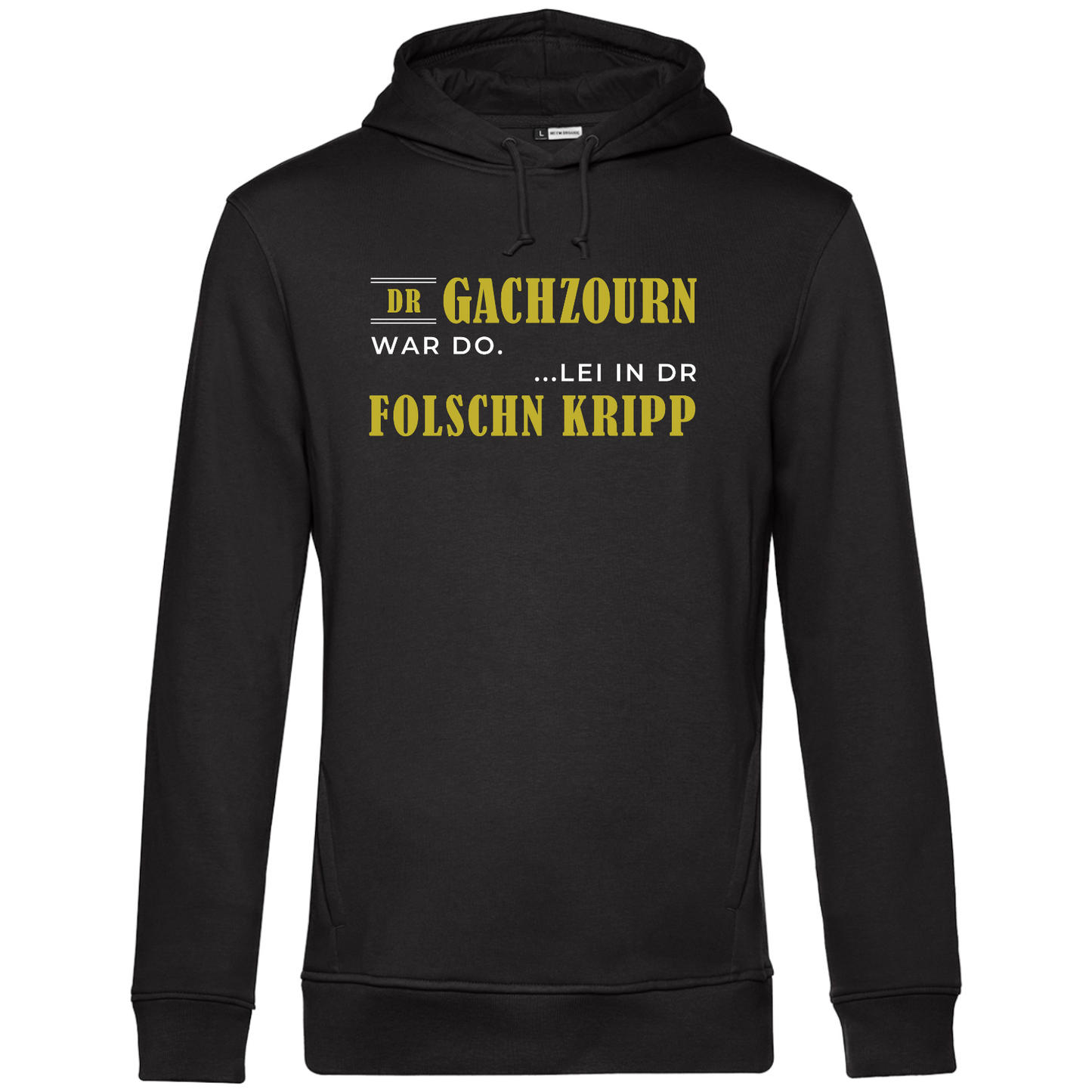 Dr Gachzourn war do - Unisex Hoodie Premium