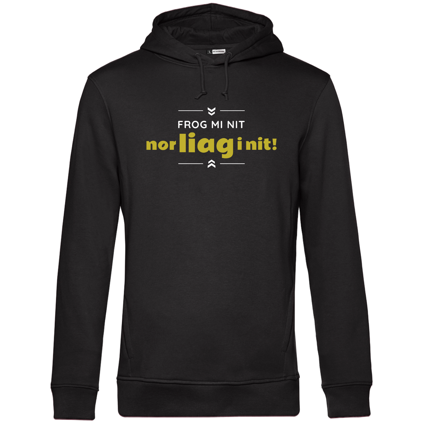 Frog mi nit, nor liag i nit - Unisex Hoodie Premium