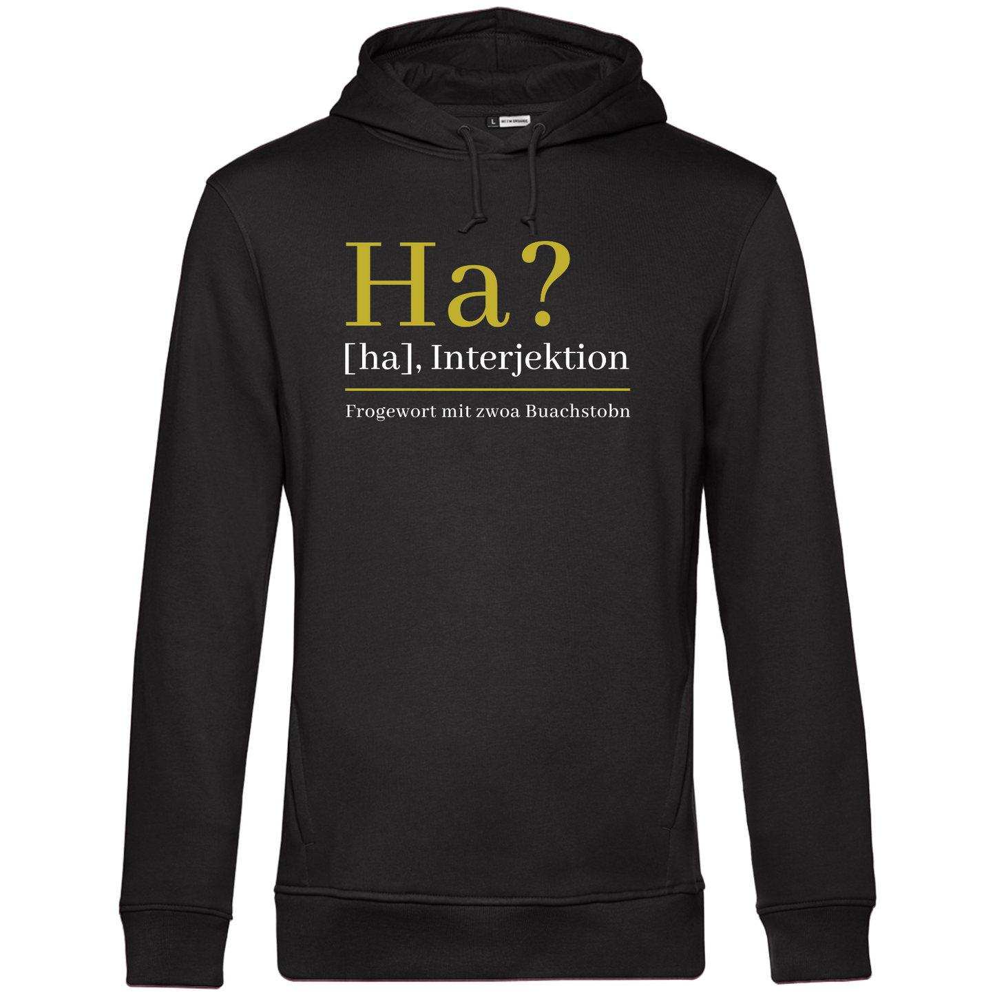 Ha? - Unisex Hoodie Premium