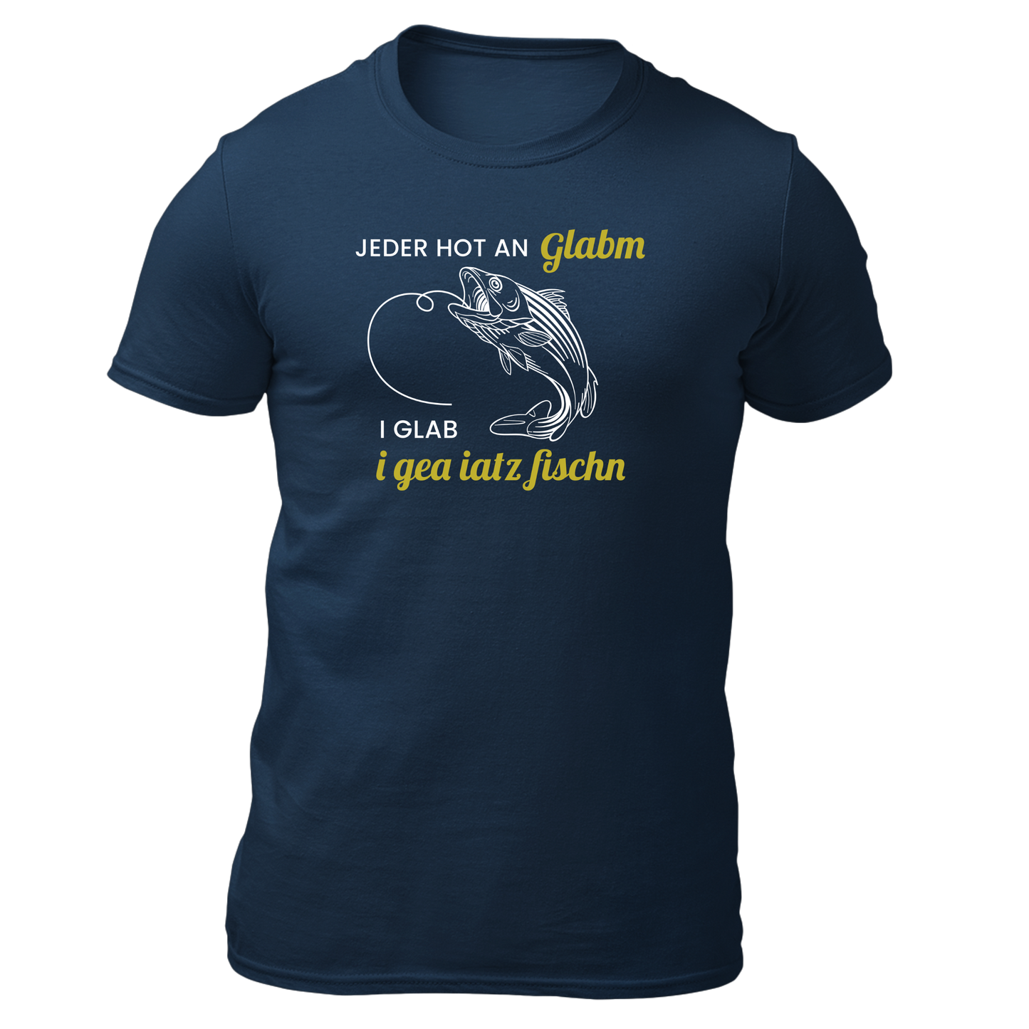 I glab i gea iatz Fischn - Unisex Shirt Premium