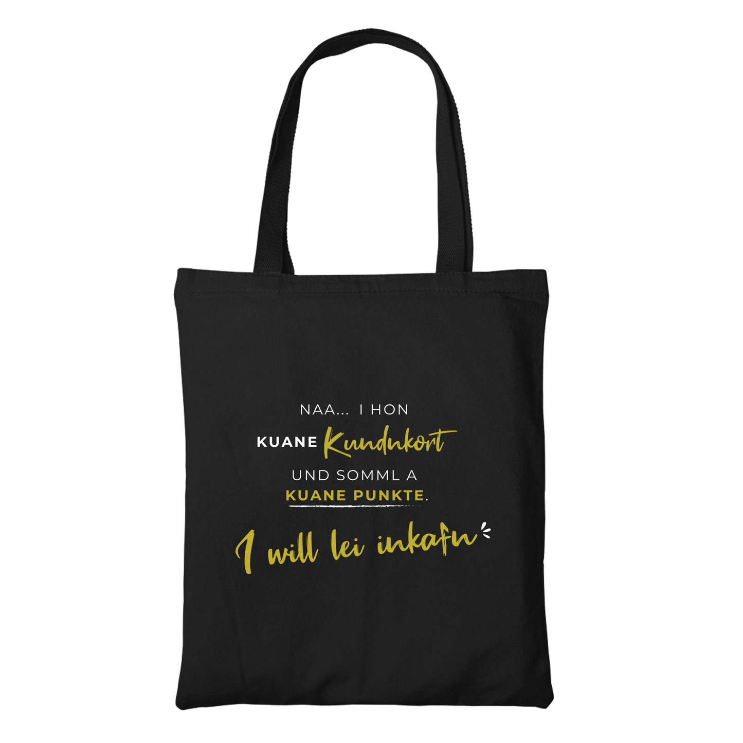 I will lei inkafn - Stofftasche Premium