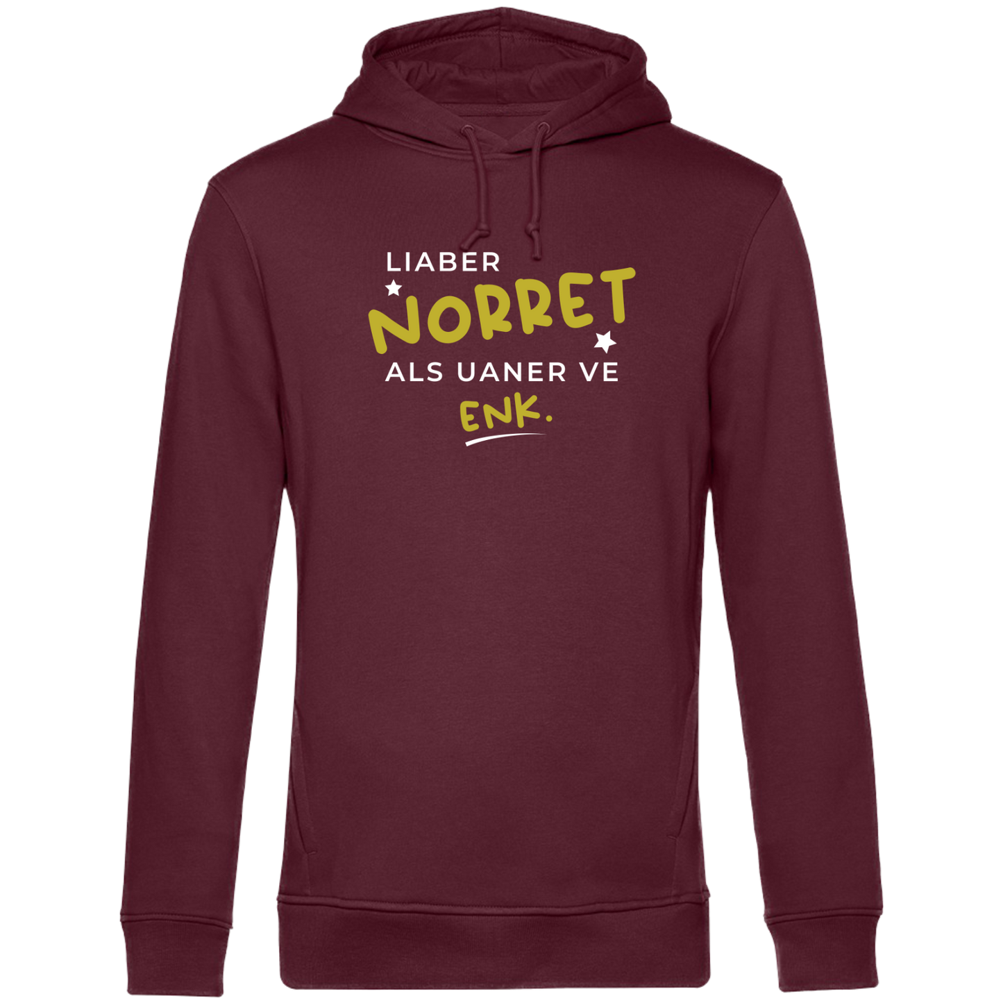 Liaber norret als uaner ve enk - Unisex Hoodie Premium