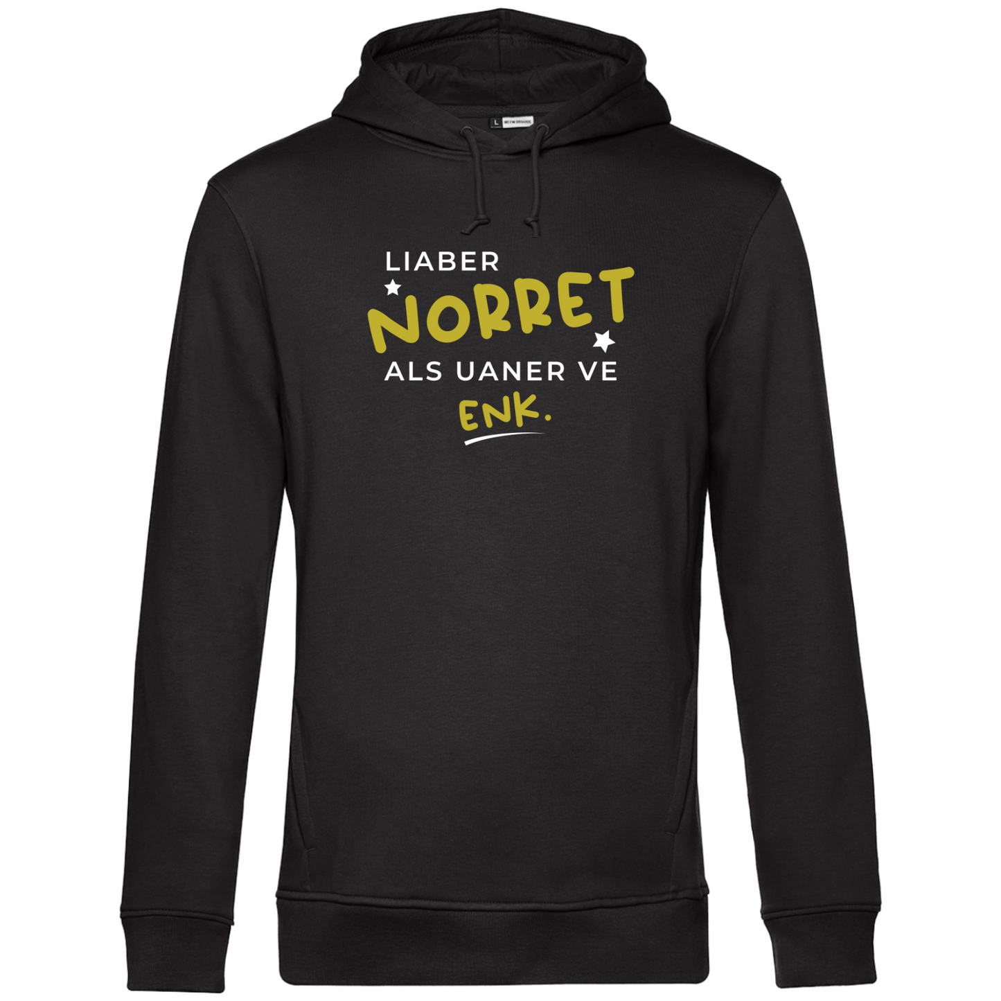 Liaber norret als uaner ve enk - Unisex Hoodie Premium