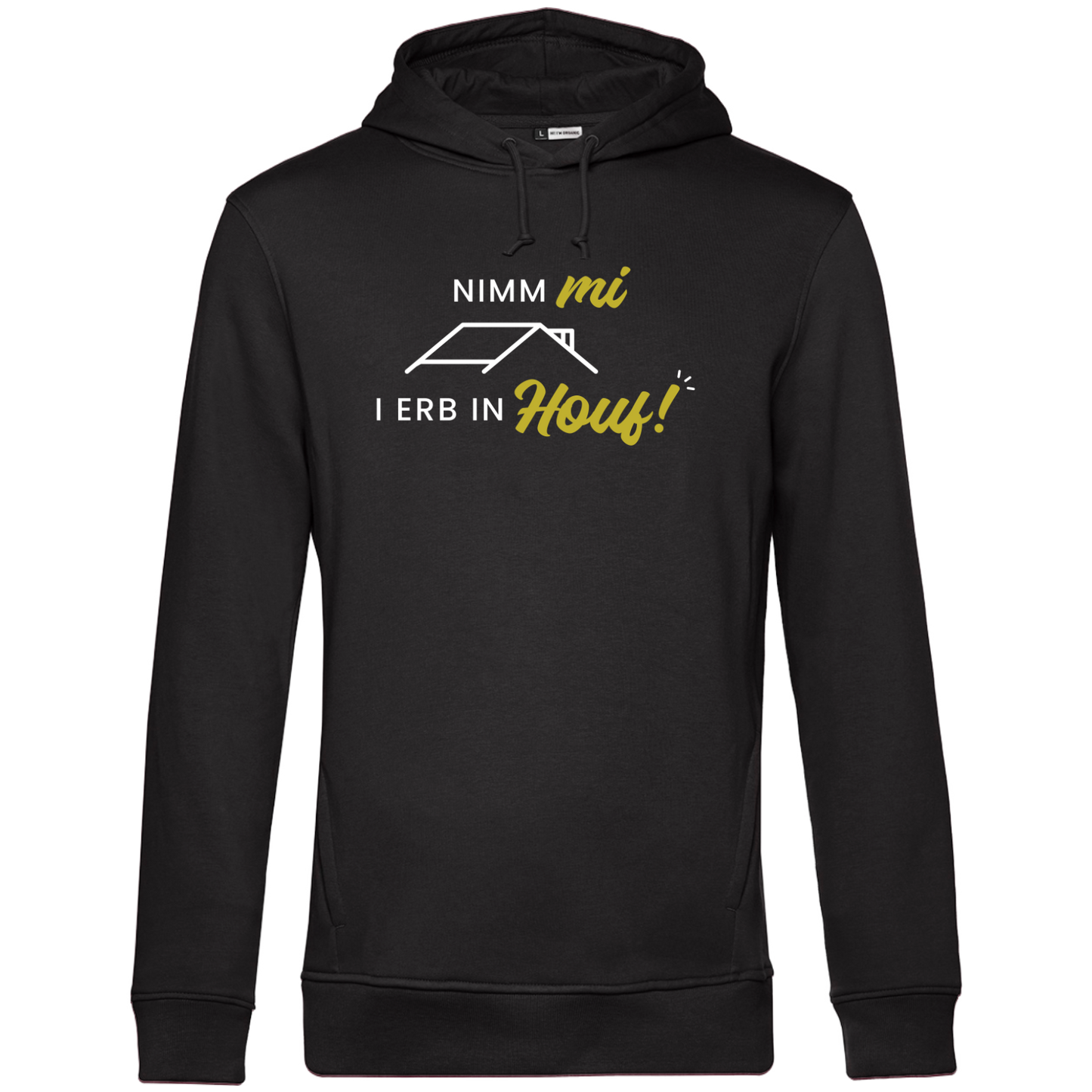 Nimm mi, i erb in Houf - Unisex Hoodie Premium