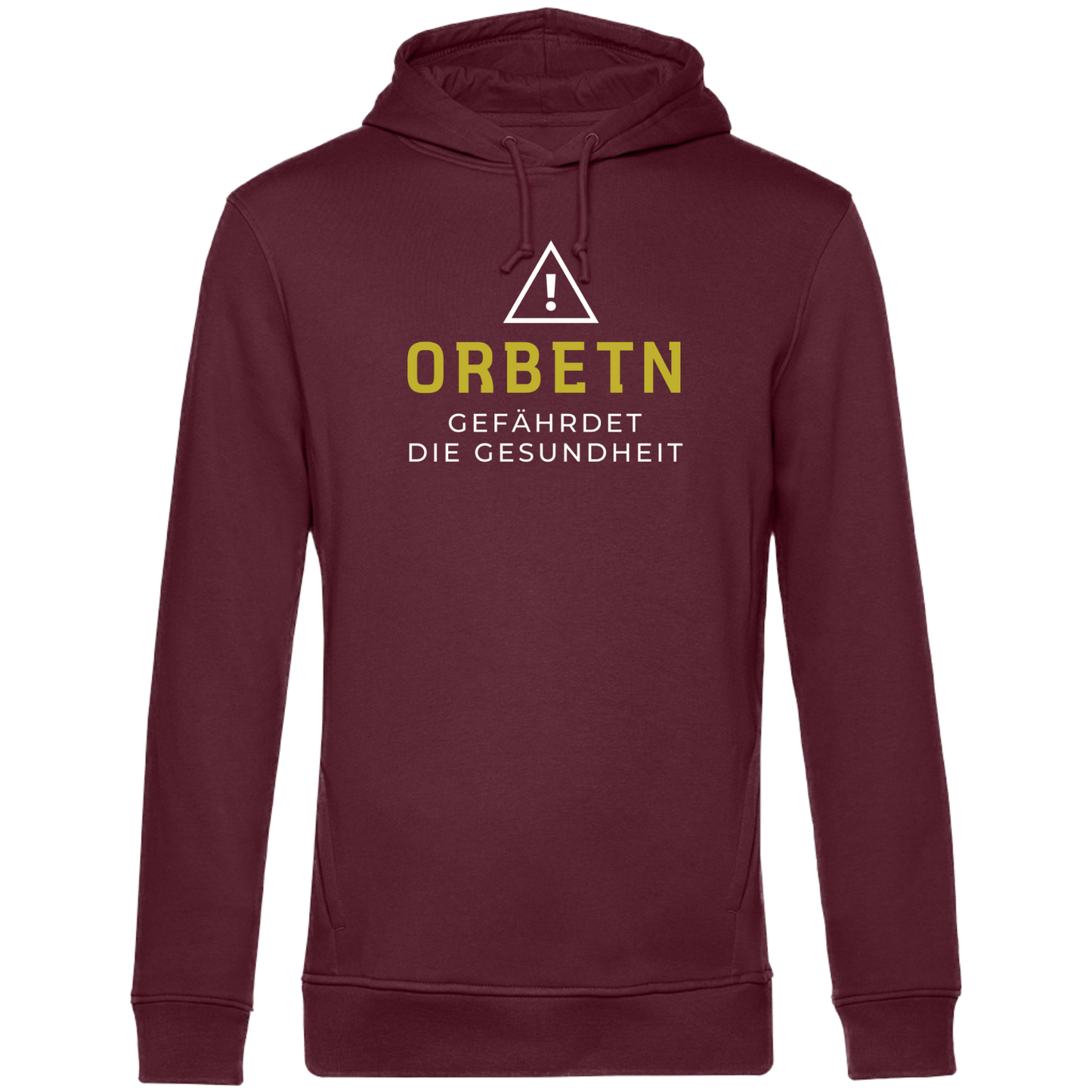 Orbetn gefährdet die Gesundheit - Unisex Hoodie Premium
