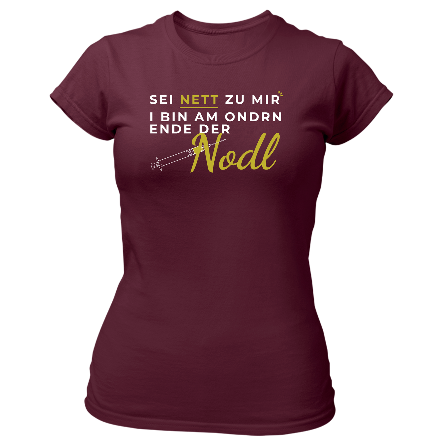 Sei nett zu mir, Nodl - Damenshirt Premium