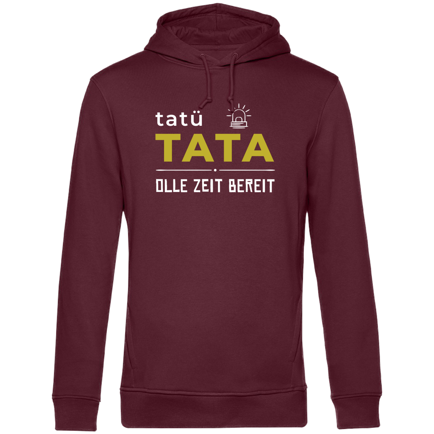 Tatü Tata - Unisex Hoodie Premium
