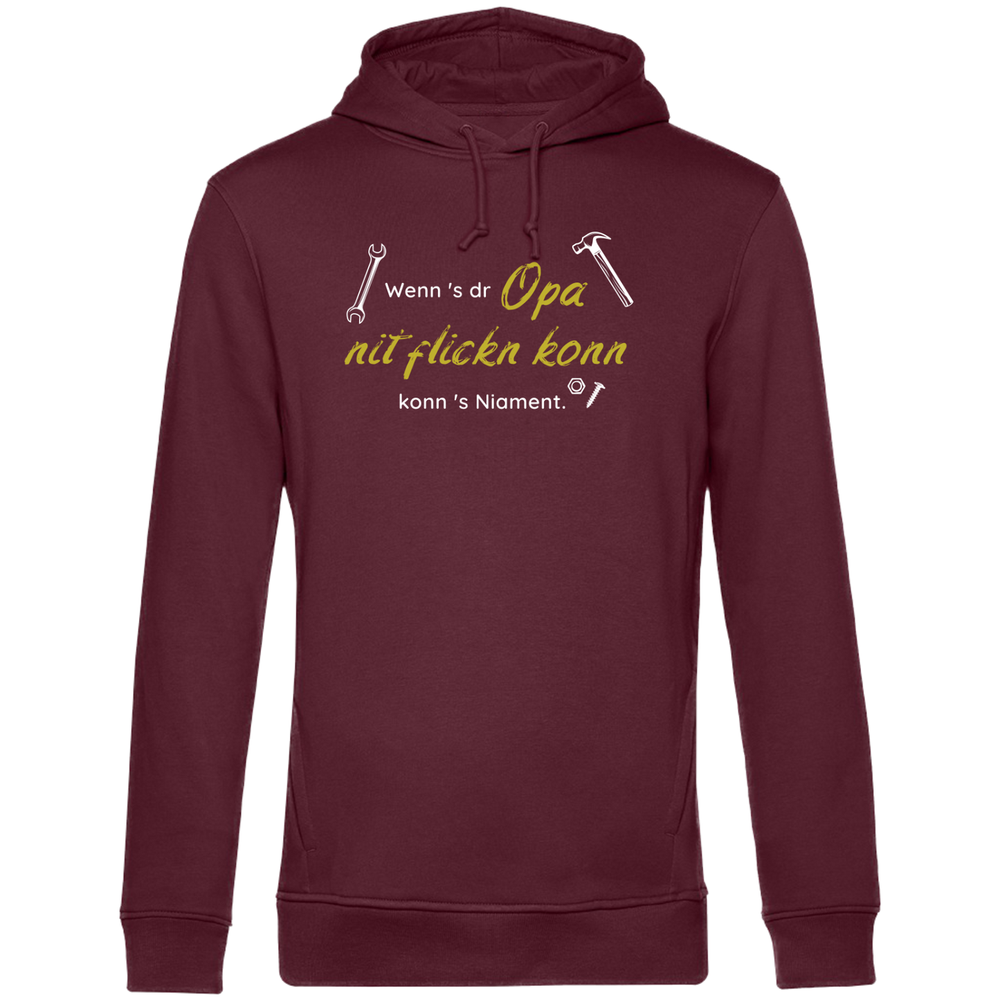 Wenn's dr Opa nit flickn konn - Unisex Hoodie Premium