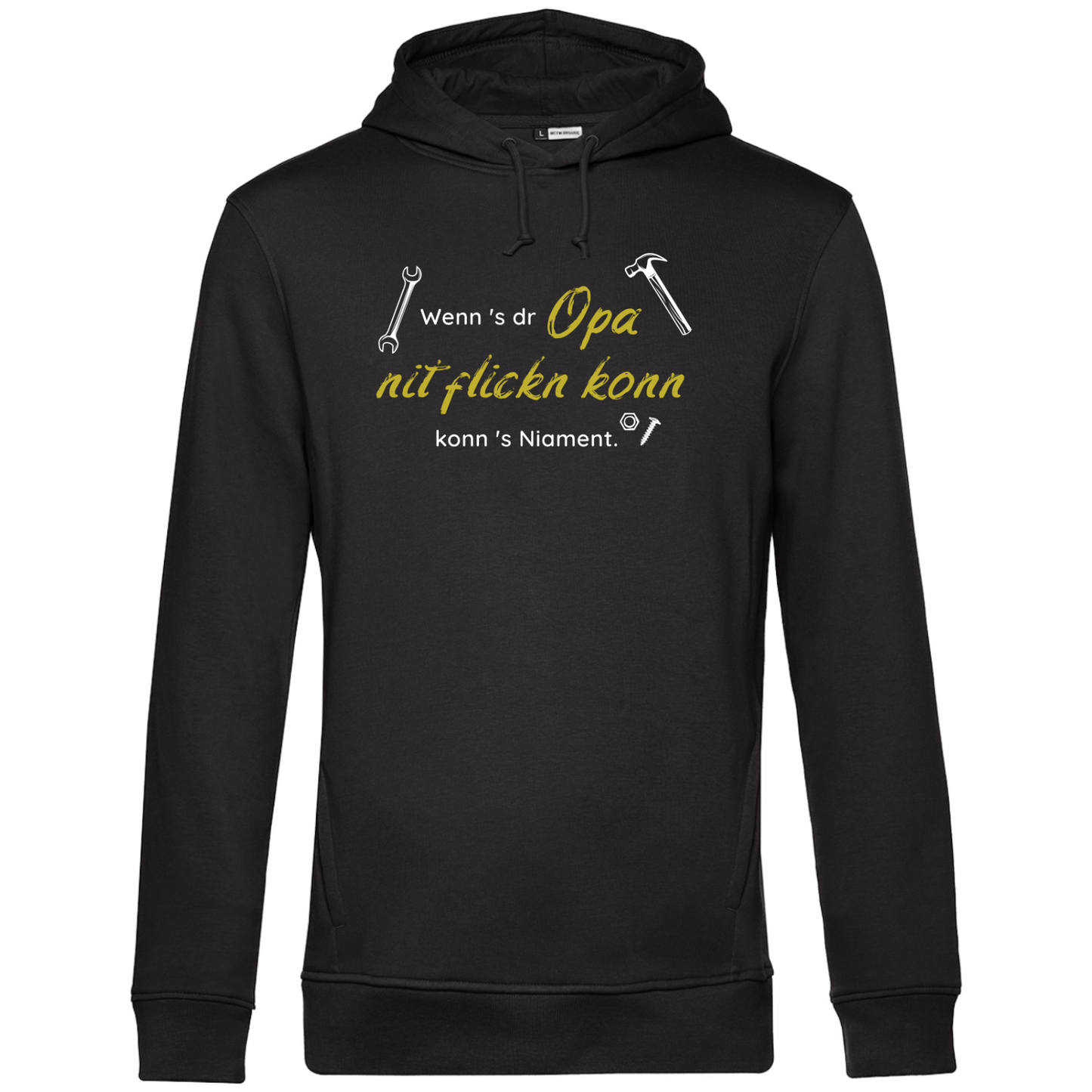 Wenn's dr Opa nit flickn konn - Unisex Hoodie Premium