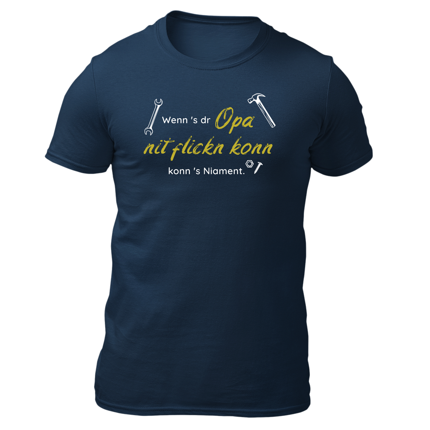 Wenn's dr Opa nit flickn konn - Unisex Shirt Premium