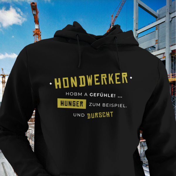 Hondwerker hobm a Gefühle - Unisex Hoodie Premium