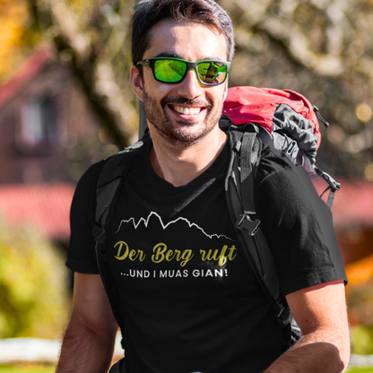 Der Berg ruft, und i muas gian! - Unisex Shirt Premium