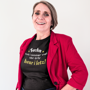Sechn tua i nimmer viel - Damen Shirt Bio