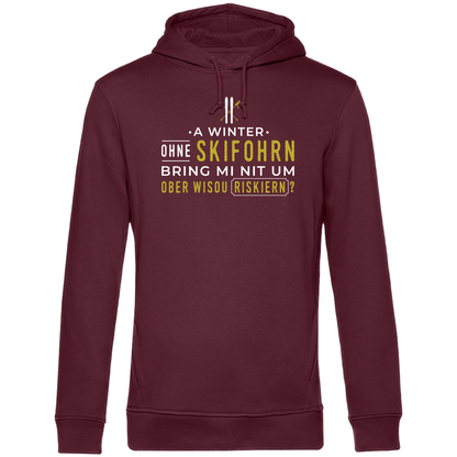A Winter ohne Skifohrn - Unisex Hoodie Premium