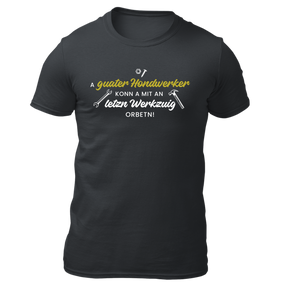 A guater Hondwerker - Herren Shirt Bio