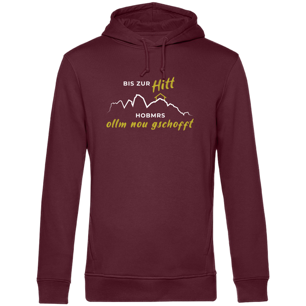 Bis zur Hitt - Unisex Hoodie Bio