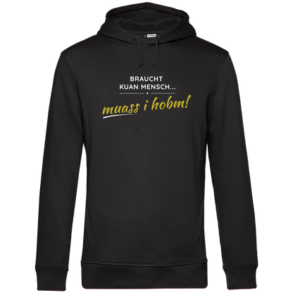 Braucht kuan Mensch - Unisex Hoodie Premium