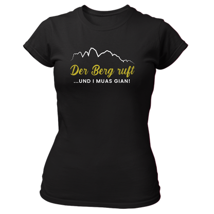 Der Berg ruft, und i muas gian! - Damenshirt Premium