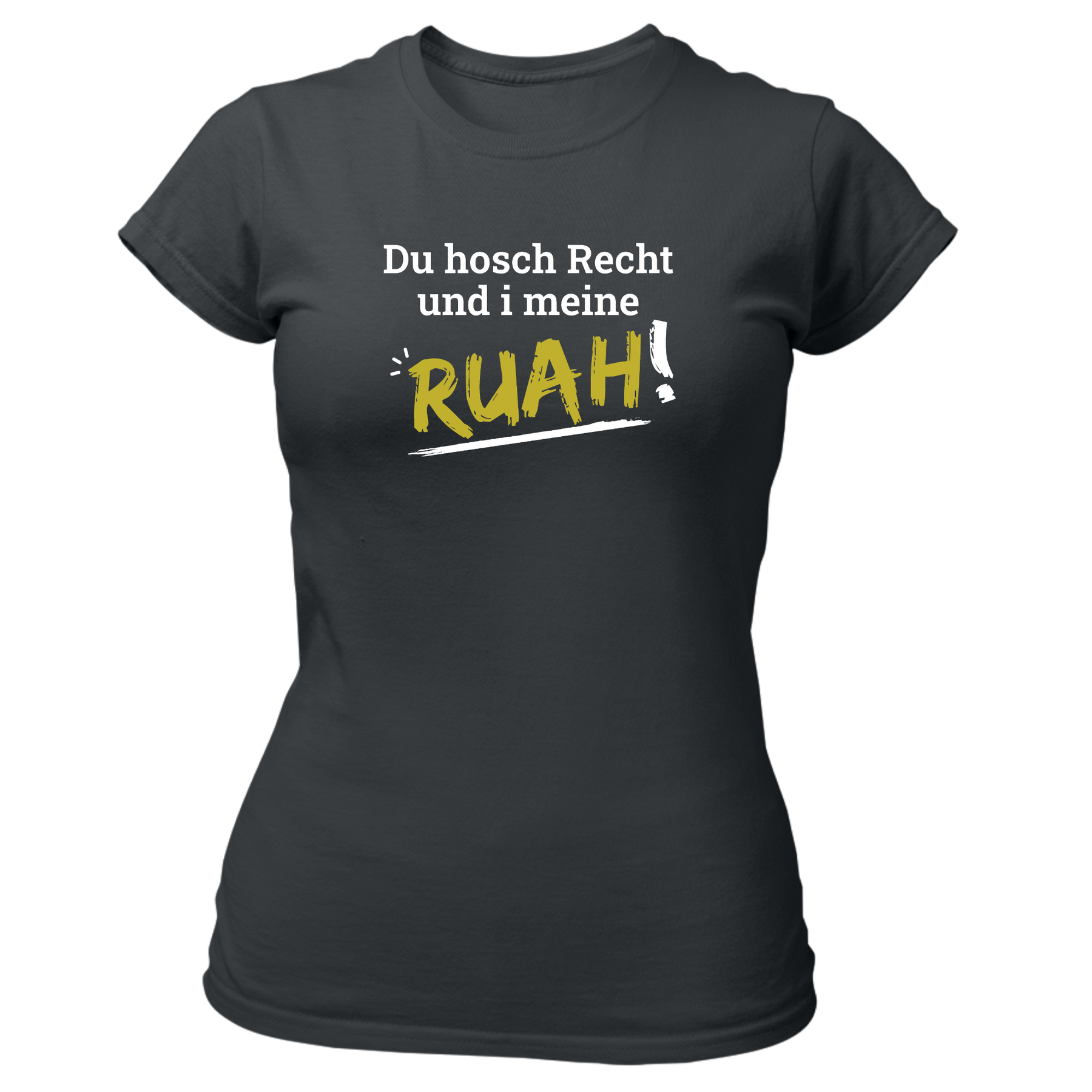 Du hosch Recht und i meine Ruah - Damen Shirt Bio - Grau / XS - Shirts & Tops