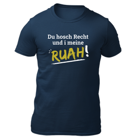 Du hosch Recht und i meine Ruah - Herren Shirt Bio - Navy / XS - Shirts & Tops