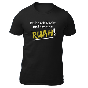 Du hosch Recht und i meine Ruah - Herren Shirt Bio - Schwarz / XS - Shirts & Tops