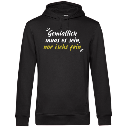 Gemiatlich muas es sein - Unisex Hoodie Premium